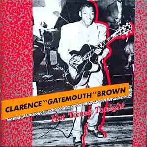 Clarence "Gatemouth" Brown - Hot Times Tonight FLAC