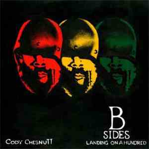 Cody ChesnuTT - Landing On A Hundred: B Sides And Remixes FLAC