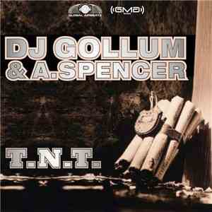 DJ Gollum & A. Spencer - T.N.T. FLAC