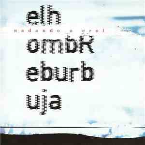 El Hombre Burbuja - Nadando A Crol FLAC