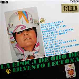 Ernesto Lecuona - La Epoca De Oro De Ernesto Lecuona FLAC