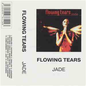 Flowing Tears - Jade FLAC
