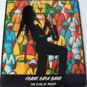 Frank Raya Band - The King Of Money FLAC