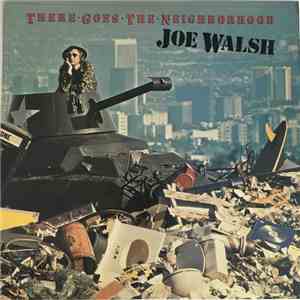 Joe Walsh - There Goes The Neighborhood FLAC