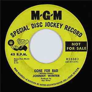 Johnny Winter - Gone For Bad FLAC