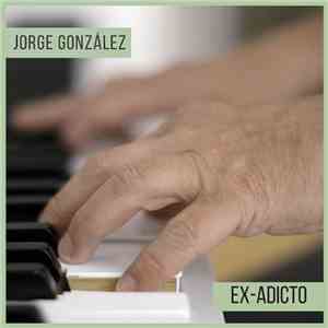Jorge González - Ex-Adicto FLAC