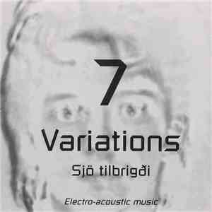 Kjartan Ólafsson - 7 Variations / Sjö Tilbrigði (Electro-Acoustic Music) FLAC