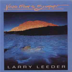 Larry Leeder - Views From The Summit FLAC