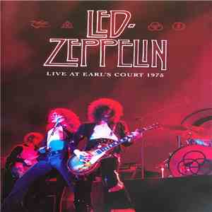 Led Zeppelin - Live At Earl's Court 1975 FLAC