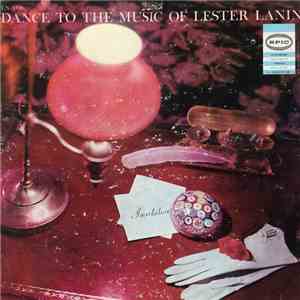 Lester Lanin And His Orchestra - Dance To The Music Of Lester Lanin FLAC
