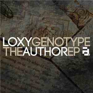 Loxy & Genotype - The Author EP FLAC