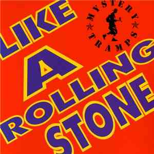 Mystery Tramps - Like A Rolling Stone FLAC