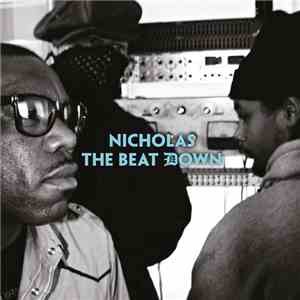 Nicholas - The Beat Down FLAC