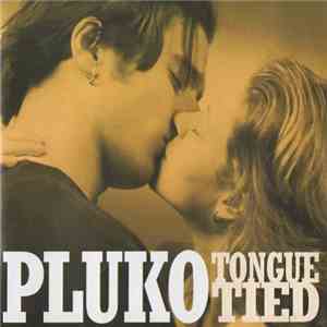Pluko - Tonguetied FLAC