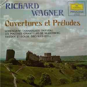 Richard Wagner - Ouvertures Et Préludes FLAC