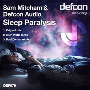Sam Mitcham & Defcon Audio - Sleep Paralysis FLAC