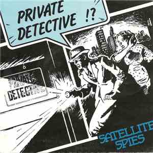 Satellite Spies - Private Detective FLAC