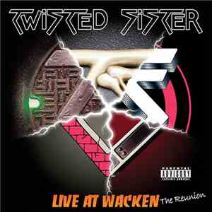 Twisted Sister - Live At Wacken - The Reunion FLAC