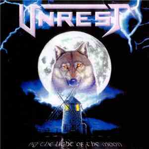 Unrest  - By The Light Of The Moon FLAC