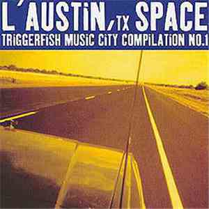 Various - L'Austin, TX Space - Triggerfish Music City Compilation No.1 FLAC