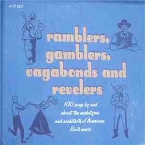 Various - Ramblers, Gamblers, Vagabonds And Revelers FLAC