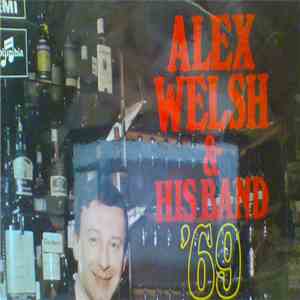 Alex Welsh And His Band - '69 FLAC