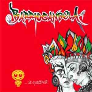 Barrio Candela - ...se queeema! FLAC