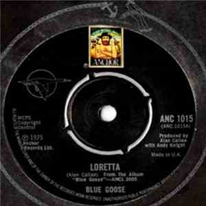 Blue Goose - Loretta / Call On Me FLAC
