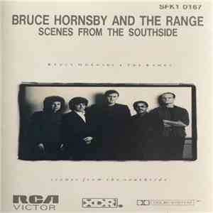 Bruce Hornsby & The Range - Scenes From The Southside FLAC