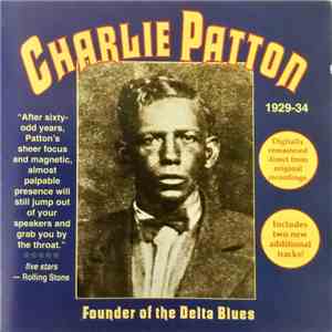Charlie Patton - Founder Of The Delta Blues FLAC