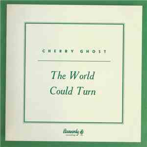 Cherry Ghost - The World Could Turn FLAC