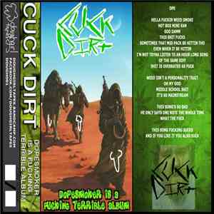 CUCK DIRT - Dopesmoker Is A Fucking Terrible Album FLAC