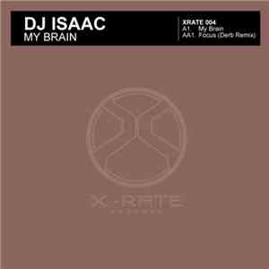 DJ Isaac - My Brain FLAC