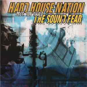 Don Diablo - Hard House Nation - The Sound Of Fear FLAC