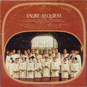 Fauré - Choir Of King's College / David Willcocks / John Carol Case / Robert Chilcott / John Wells  / New Philharmonia Orchestra - Requiem & Pavane FLAC