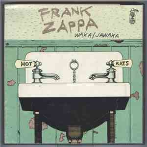 Frank Zappa - Waka / Jawaka - Hot Rats FLAC