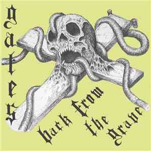 G.A.T.E.S. - Back From The Grave FLAC