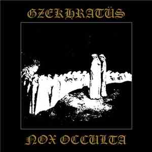 Gzekhratüs - Nox Occulta FLAC