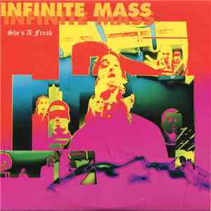 Infinite Mass - She's A Freak FLAC