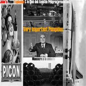 John's Picon Explosion - Very Important Pompidou : Massacre A La Amiante FLAC