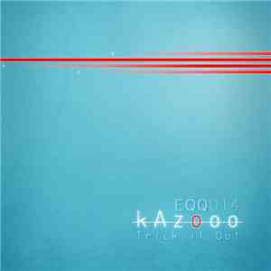 kAzooo - Trick It Out FLAC