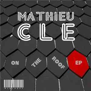 Mathieu Cle - On The Roof EP FLAC