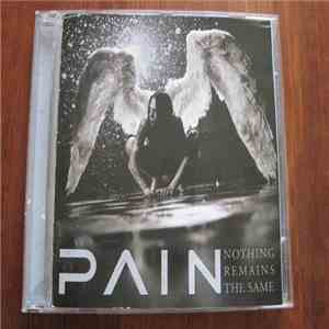 Pain  - Nothing Remains The Same FLAC
