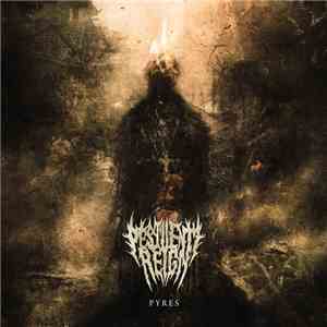 Pestilent Reign - Pyres FLAC
