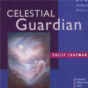Philip Chapman - Celestial Guardian FLAC