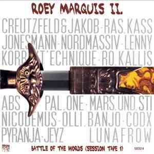 Roey Marquis II. - Battle Of The Words (Session Tape 1) FLAC