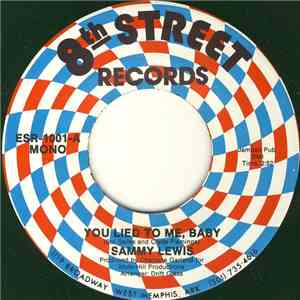 Sammy Lewis - You Lied To Me, Baby / Somebody Stole My Love FLAC