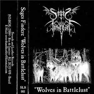 Seges Findere - Wolves In Battlelust FLAC