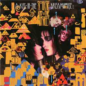 Siouxsie And The Banshees - A Kiss In The Dreamhouse FLAC