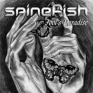 Spinefish - Fool's Paradise FLAC